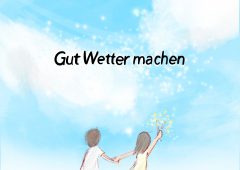 【今週のドイツ語】Gut Wetter machen