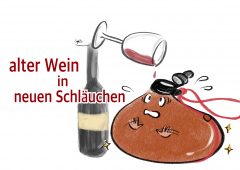 【今週のドイツ語】alter Wein in neuen Schläuchen